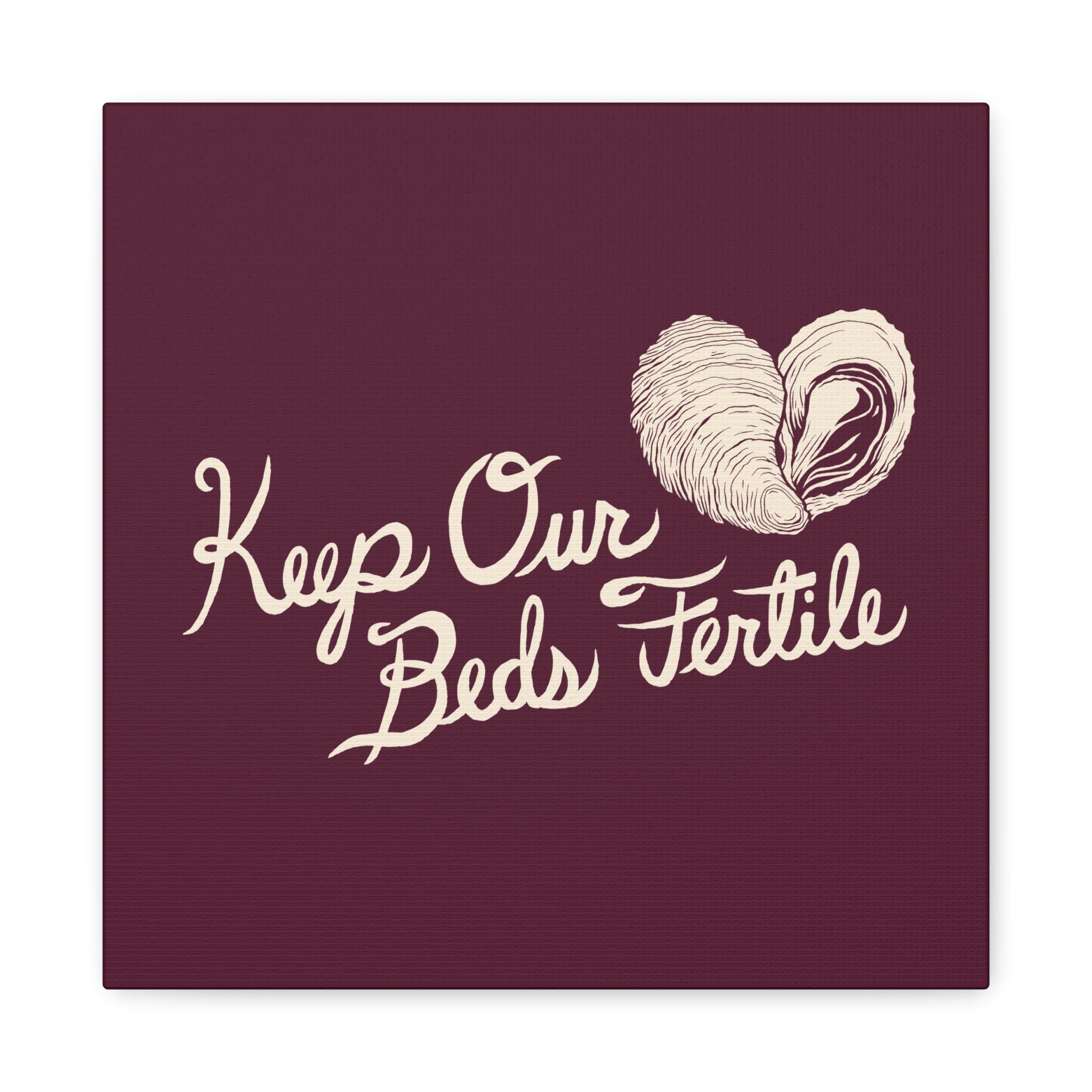 Keep Our Beds Fertile