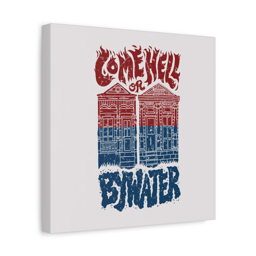 Come Hell Or Bywater