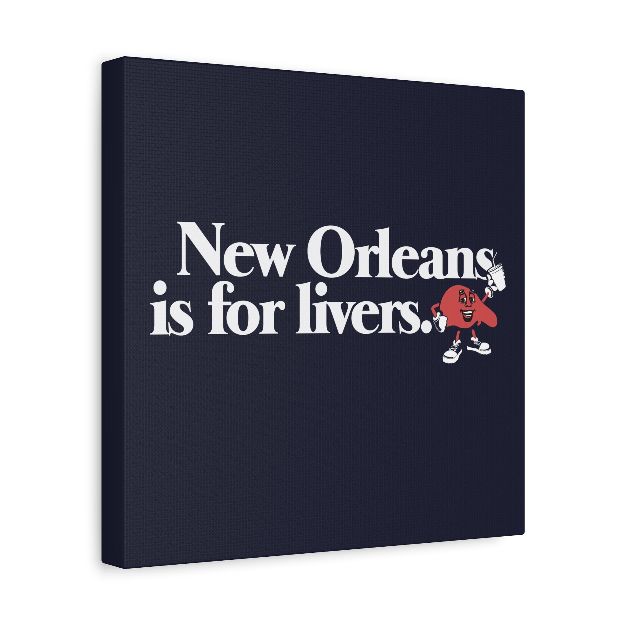 New Orleans Is For Livers