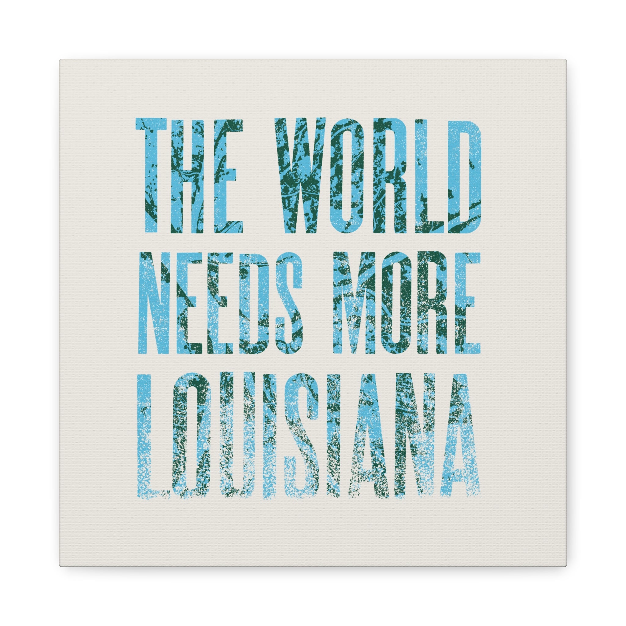 The World Needs More Louisiana