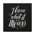 I Know What It Means