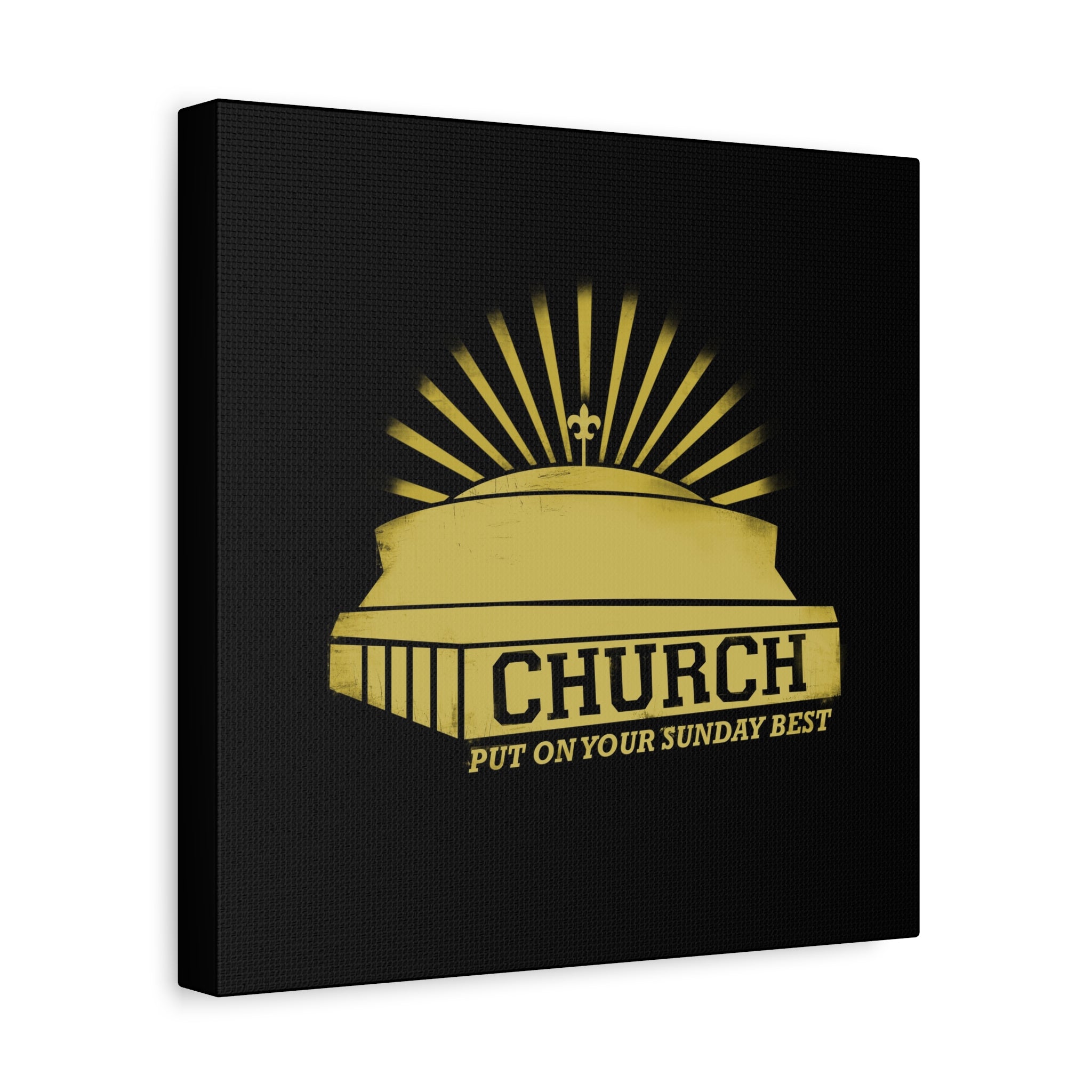 Church Put On Your Sunday Best