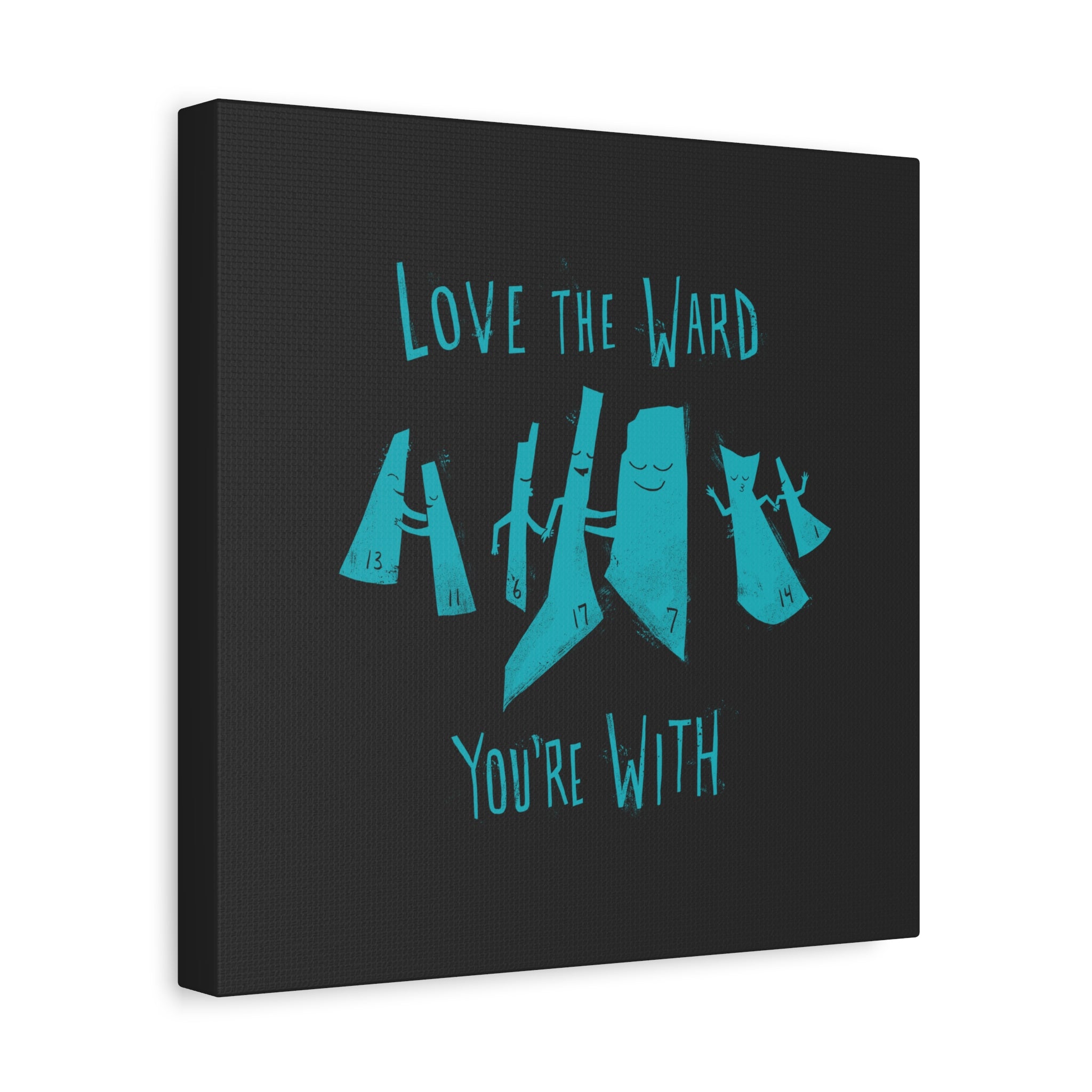 Love The Ward You Are With