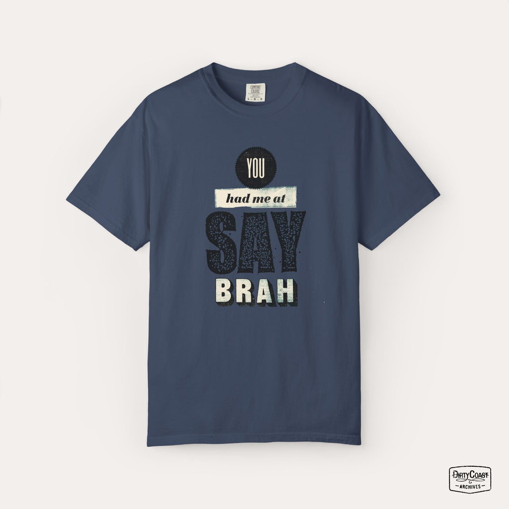 You Had me At Say Brah (2010)