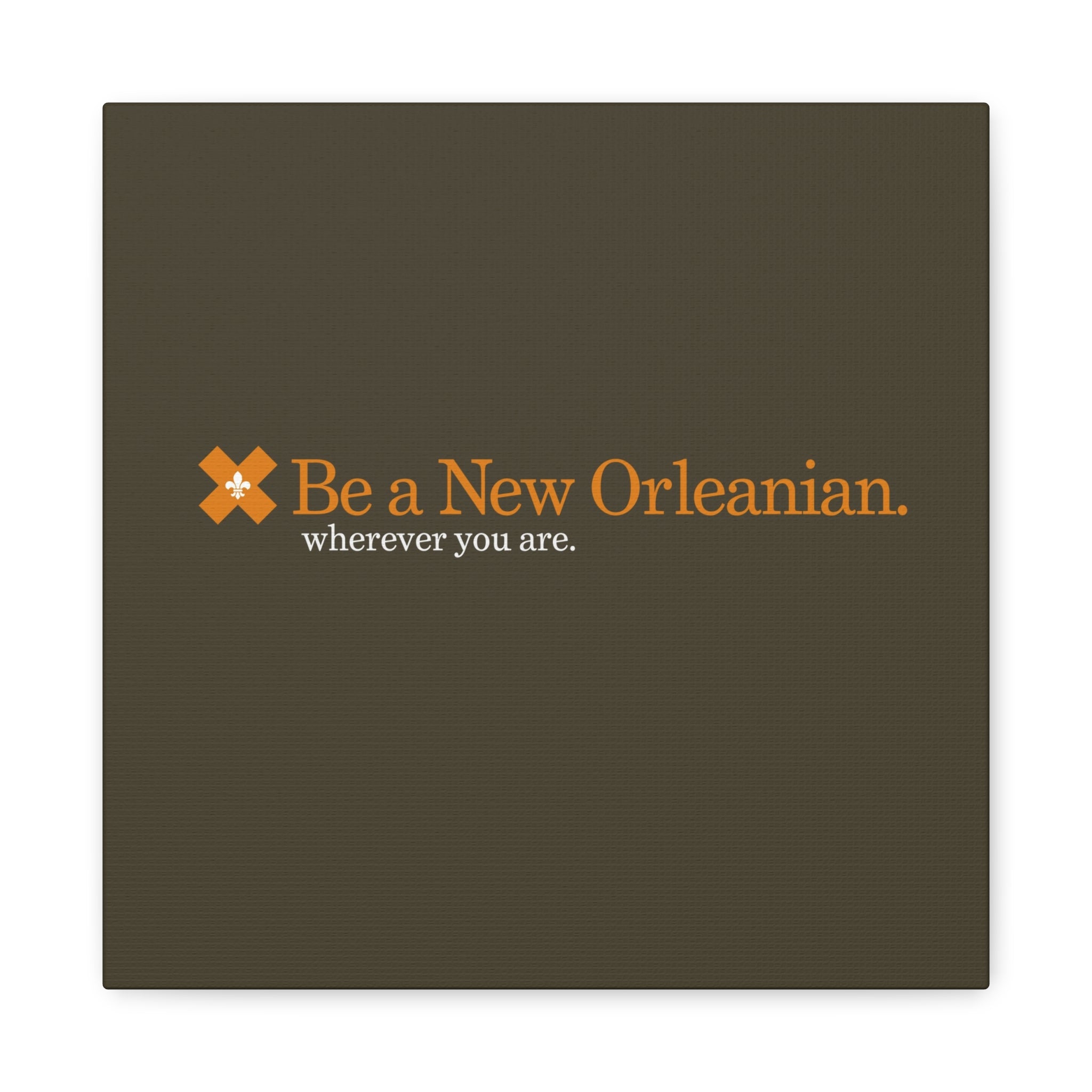 Be A New Orleanian