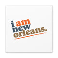 I am New Orleans