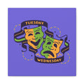 Tuesday Wednesday