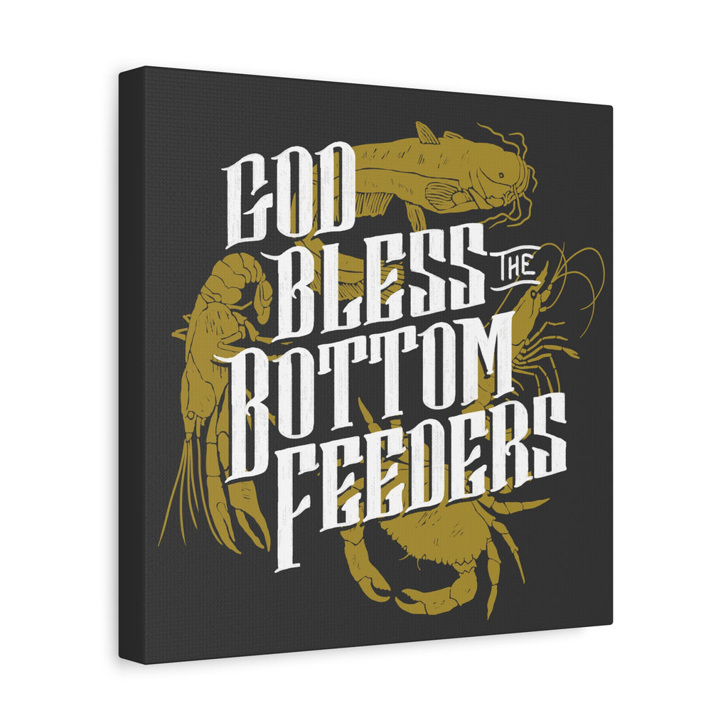 God Bless The Bottom Feeders