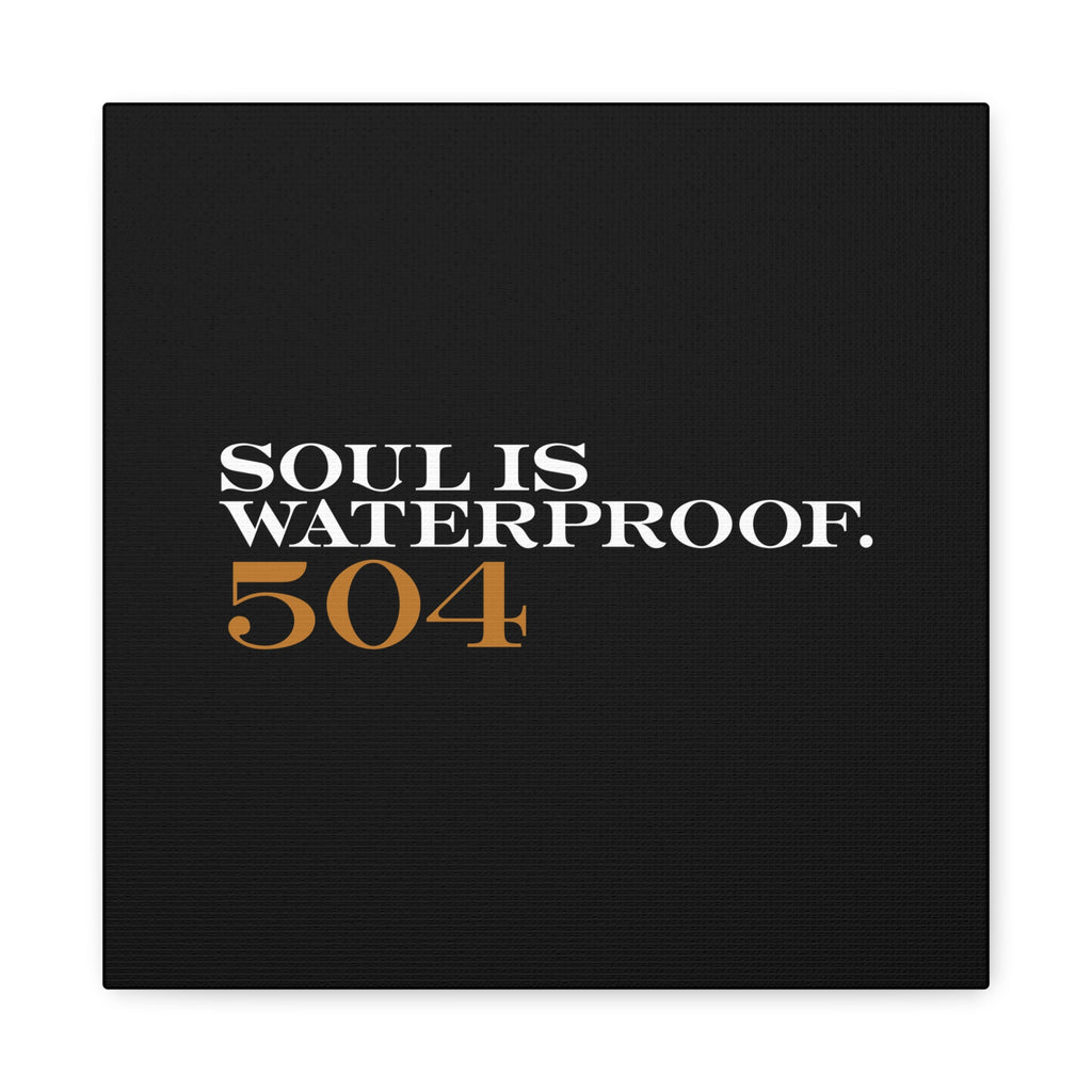 Soul Is Waterproof