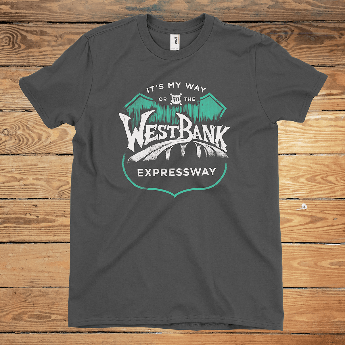 It's My Way or the WestBank Expressway